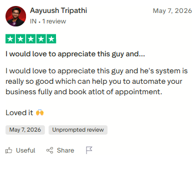 Five-star review from Aayuush Tripathi: his system is so good, it can help you automate your business fully and book a lot of appointments.
